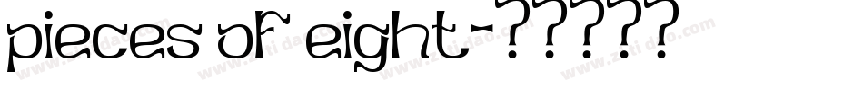 pieces of eight字体转换